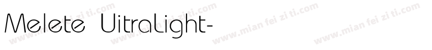 Melete UitraLight字体转换